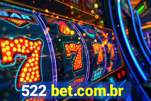 522 bet.com.br